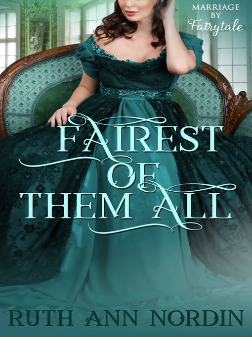 Title details for Fairest of Them All by Ruth Ann Nordin - Available